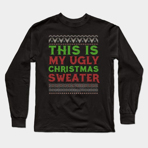 Funny Christmas Ugly Christmas Sweater Holiday Gifts Long Sleeve T-Shirt by thuden1738